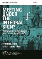 Book Cover for Meeting under the Integral Sign? by Christopher D. Hollings, Reinhard Siegmund-Schultze