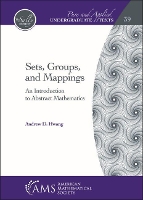 Book Cover for Sets, Groups, and Mappings by Andrew D Hwang