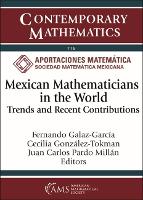 Book Cover for Mexican Mathematicians in the World by Fernando Galaz-Garcia