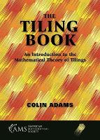 Book Cover for The Tiling Book by Colin Adams