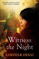 Book Cover for Witness the Night by Kishwar Desai