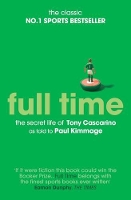 Book Cover for Full Time: The Secret Life Of Tony Cascarino by Paul Kimmage