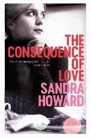 Book Cover for The Consequence of Love by Sandra Howard