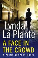 Book Cover for Prime Suspect 2: A Face in the Crowd by Lynda La Plante