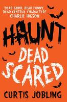 Book Cover for Haunt: Dead Scared by Curtis Jobling