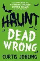 Book Cover for Haunt: Dead Wrong by Curtis Jobling