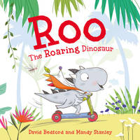 Book Cover for Roo the Roaring Dinosaur by David Bedford