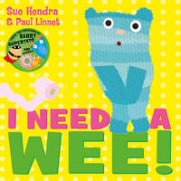 Book Cover for I Need a Wee! by Sue Hendra