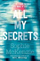 Book Cover for All My Secrets by Sophie McKenzie