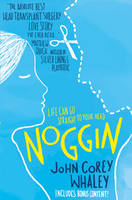 Book Cover for Noggin by John Corey Whaley