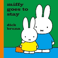 Book Cover for Miffy Goes to Stay by Dick Bruna