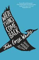 Book Cover for Where Things Come Back by John Corey Whaley