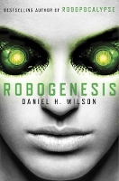 Book Cover for Robogenesis by Daniel H Wilson