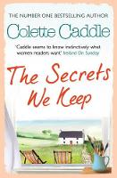 Book Cover for The Secrets We Keep by Colette Caddle