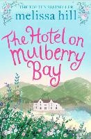 Book Cover for The Hotel on Mulberry Bay by Melissa Hill