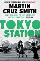 Book Cover for Tokyo Station by Martin Cruz Smith