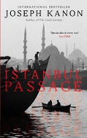 Book Cover for Istanbul Passage by Joseph Kanon