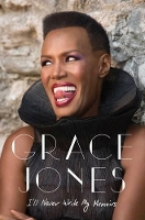 Book Cover for I'll Never Write My Memoirs by Grace Jones