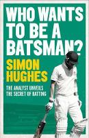 Book Cover for Who Wants to be a Batsman? by Simon Hughes