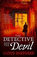 Book Cover for The Detective and the Devil by Lloyd Shepherd