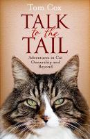 Book Cover for Talk to the Tail by Tom Cox