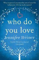 Book Cover for Who do You Love by Jennifer Weiner