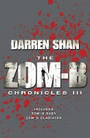 Book Cover for Zom-B Chronicles III by Darren Shan