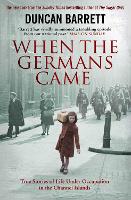 Book Cover for When the Germans Came by Duncan Barrett