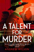 Book Cover for A Talent for Murder by Andrew Wilson