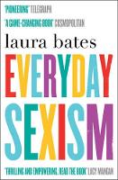 Book Cover for Everyday Sexism by Laura Bates