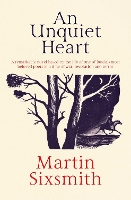 Book Cover for An Unquiet Heart by Martin Sixsmith