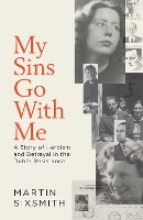 Book Cover for My Sins Go With Me by Martin Sixsmith