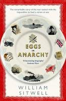 Book Cover for Eggs or Anarchy by William Sitwell