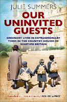Book Cover for Our Uninvited Guests by Julie Summers