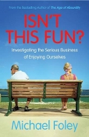 Book Cover for Isn't This Fun? by Michael Foley