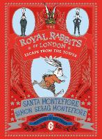 Book Cover for The Royal Rabbits of London: Escape From the Tower by Santa Montefiore, Simon Sebag Montefiore