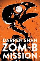 Book Cover for Zom-B Mission by Darren Shan