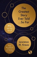 Book Cover for The Greatest Story Ever Told...So Far by Lawrence M. Krauss