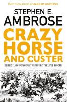 Book Cover for Crazy Horse And Custer by Stephen E. Ambrose