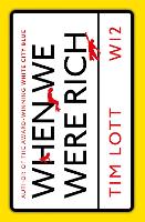 Book Cover for When We Were Rich by Tim Lott