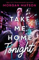 Book Cover for Take Me Home Tonight by Morgan Matson