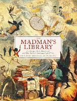 Book Cover for The Madman's Library by Edward Brooke-Hitching