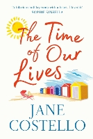 Book Cover for The Time of Our Lives by Jane Costello