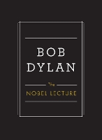 Book Cover for The Nobel Lecture by Bob Dylan