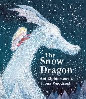 Book Cover for The Snow Dragon by Abi Elphinstone