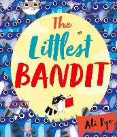 Book Cover for The Littlest Bandit by Ali Pye