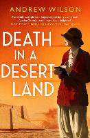 Book Cover for Death in a Desert Land by Andrew Wilson