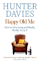 Book Cover for Happy Old Me by Hunter Davies