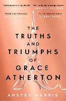 Book Cover for The Truths and Triumphs of Grace Atherton by Anstey Harris