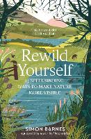 Book Cover for Rewild Yourself  by Simon Barnes